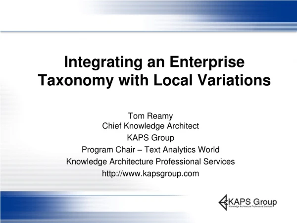 Integrating an Enterprise Taxonomy with Local Variations