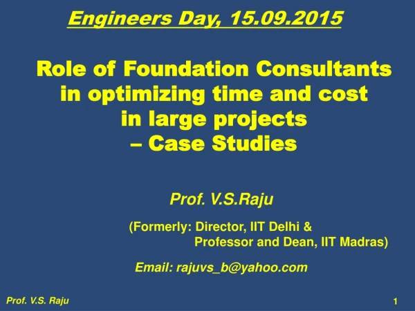 Role of Foundation Consultants in optimizing time and cost in large projects – Case Studies