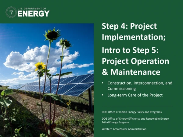 Step 4: Project Implementation; Intro to Step 5: Project Operation &amp; Maintenance