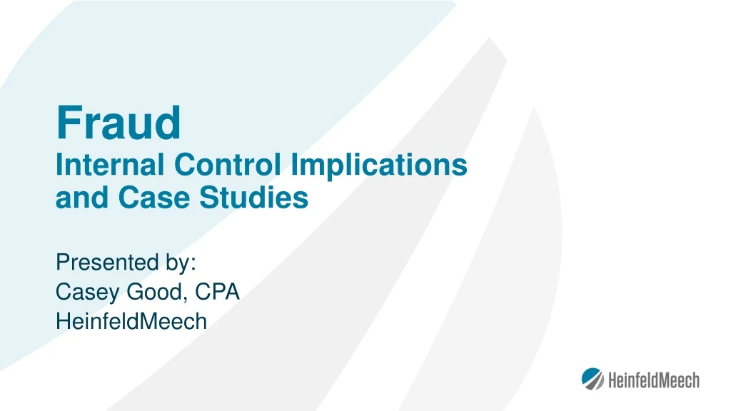 fraud i nternal c ontrol implications and case studies