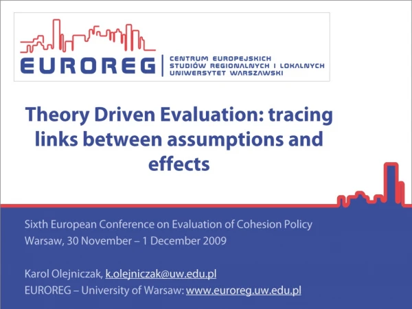 Theory Driven Evaluation: tracing links between assumptions and effects