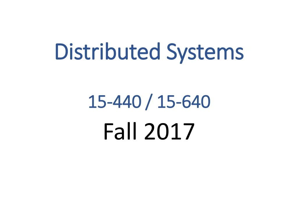 distributed systems 15 440 15 640