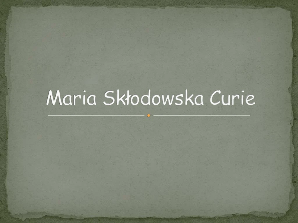 maria sk odowska curie