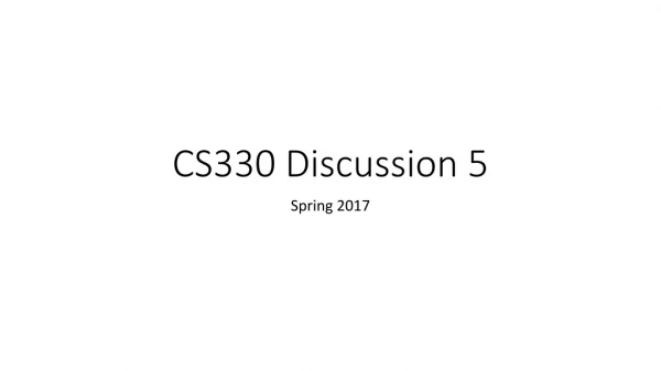 CS330 Discussion 5