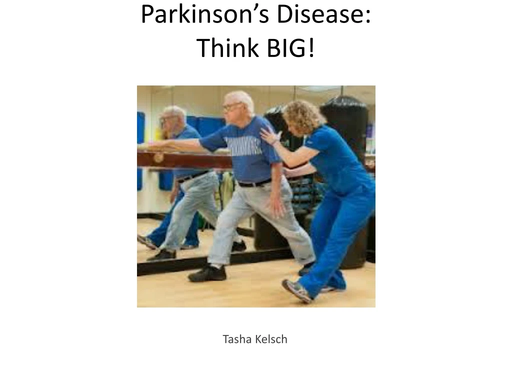 parkinson s disease think big