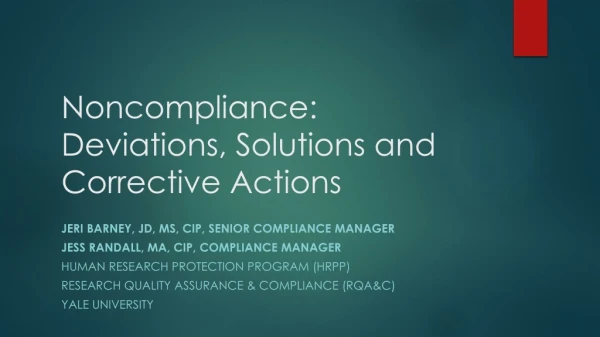 Noncompliance: Deviations, Solutions and Corrective Actions