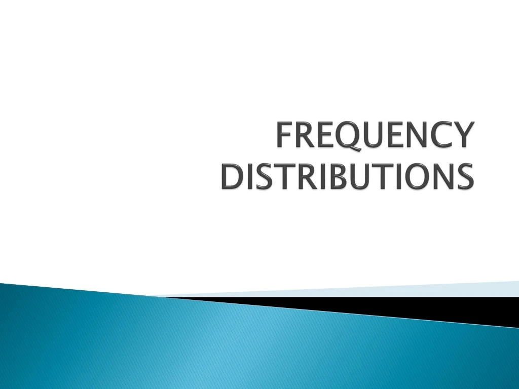 frequency distributions