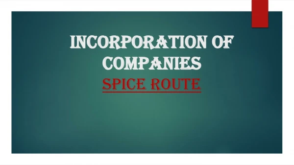 INCORPORATION OF COMPANIES SPICe ROUTE