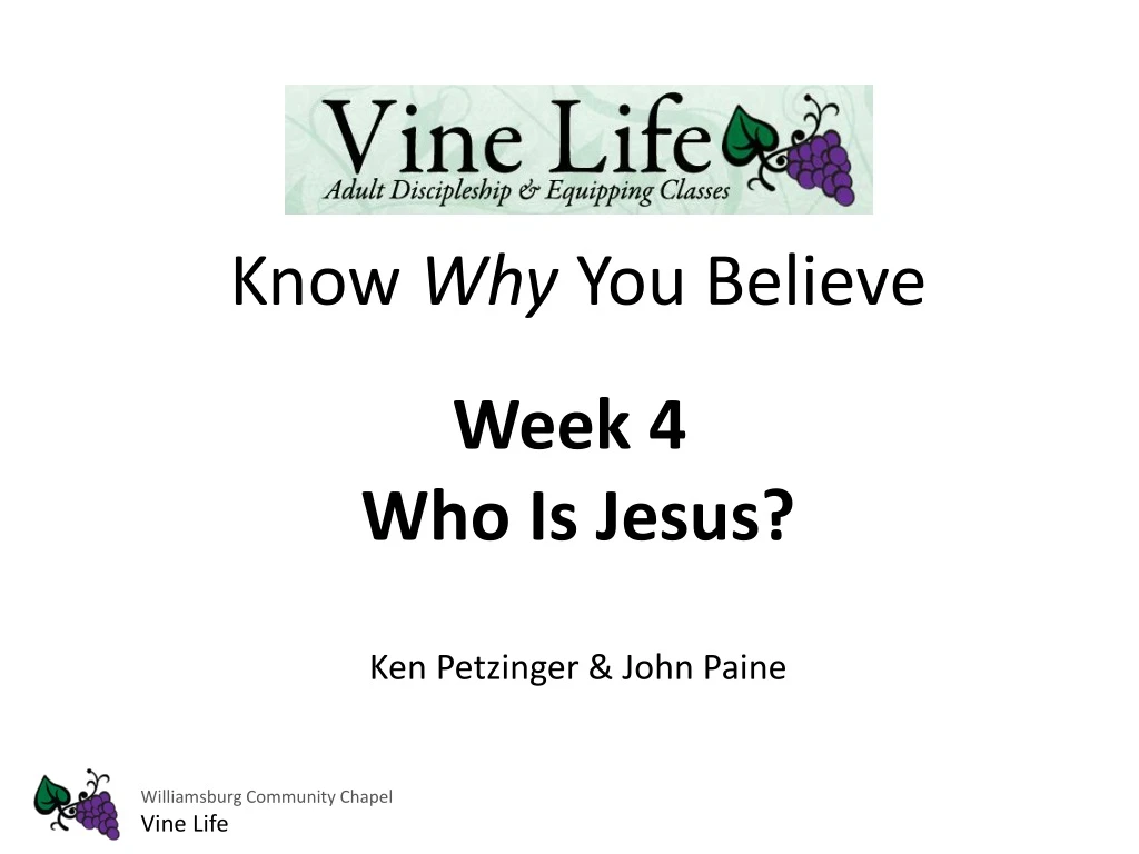 know why you believe week 4 who is jesus