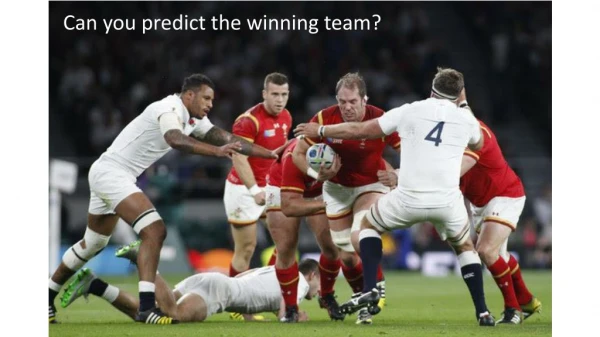 Can you predict the winning team?