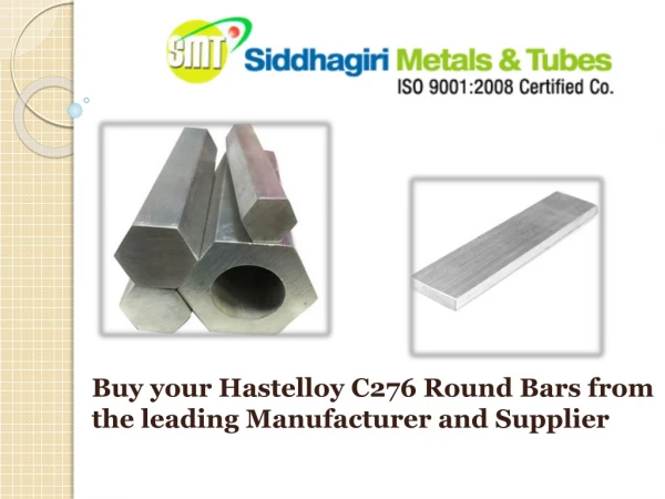 Buy your Hastelloy C276 Round Bars from the leading Manufacturer and Supplier