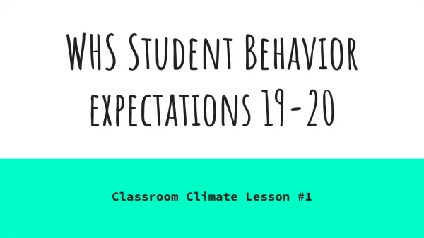 WHS Student Behavior expectations 19-20