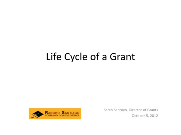 Life Cycle of a Grant