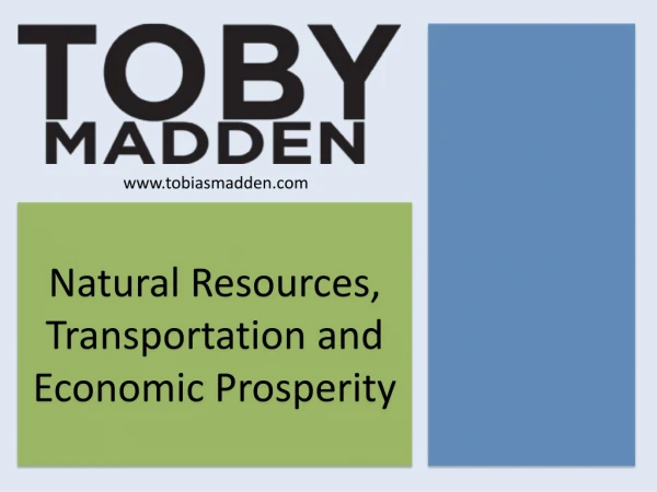 Natural Resources, Transportation and Economic Prosperity