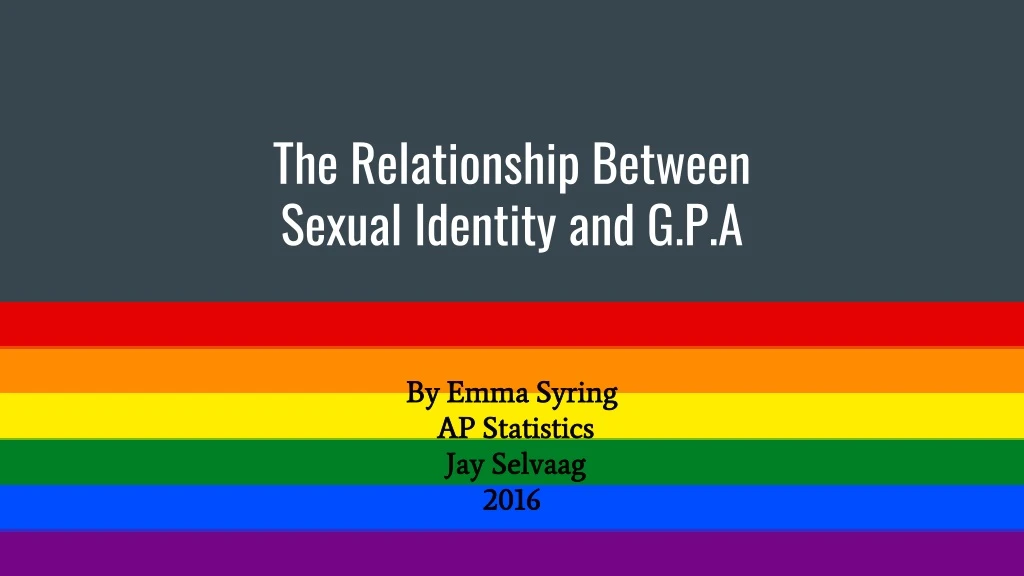 the relationship between sexual identity and g p a