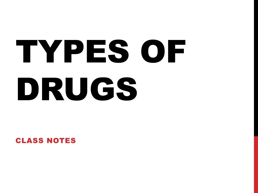 types of drugs