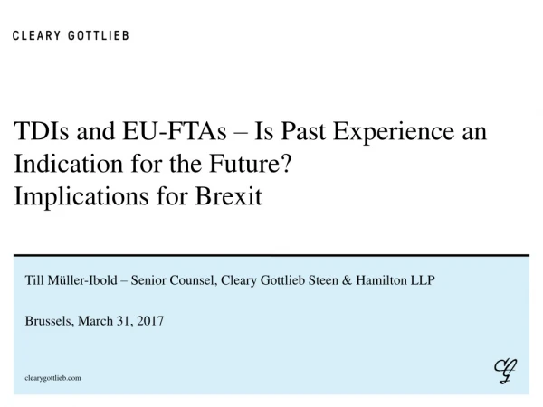TDIs and EU-FTAs – Is Past Experience an Indication for the Future? Implications for Brexit