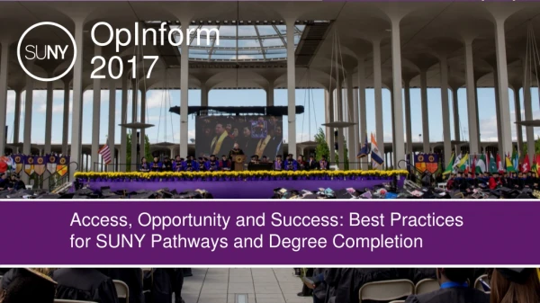 Access, Opportunity and Success: Best Practices for SUNY Pathways and Degree Completion