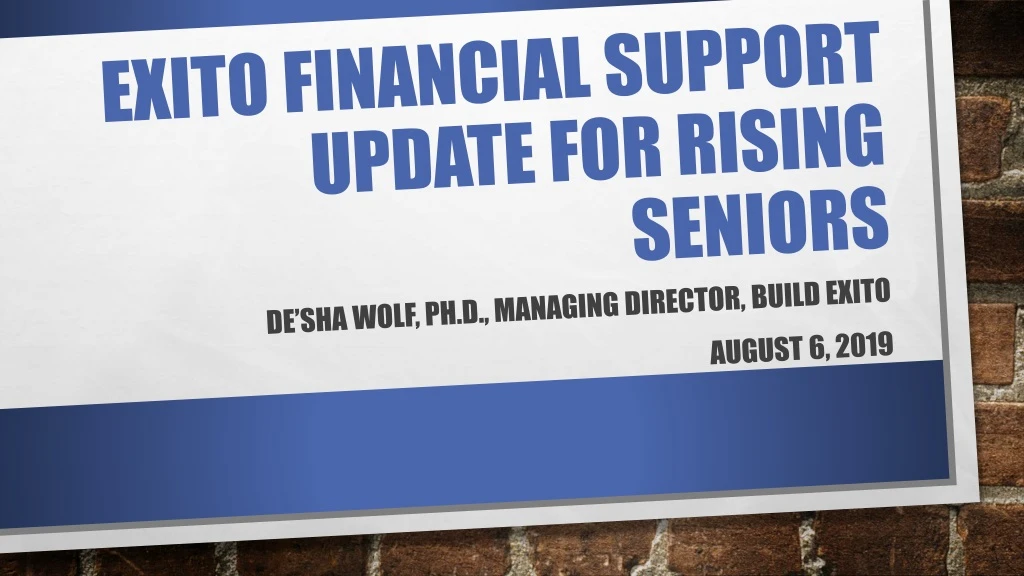 exito financial support update for rising seniors