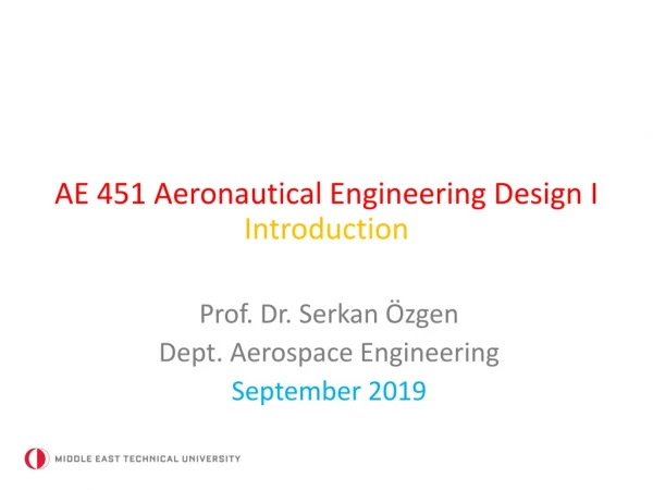 AE 451 Aeronautical Engineering Design I Introduction