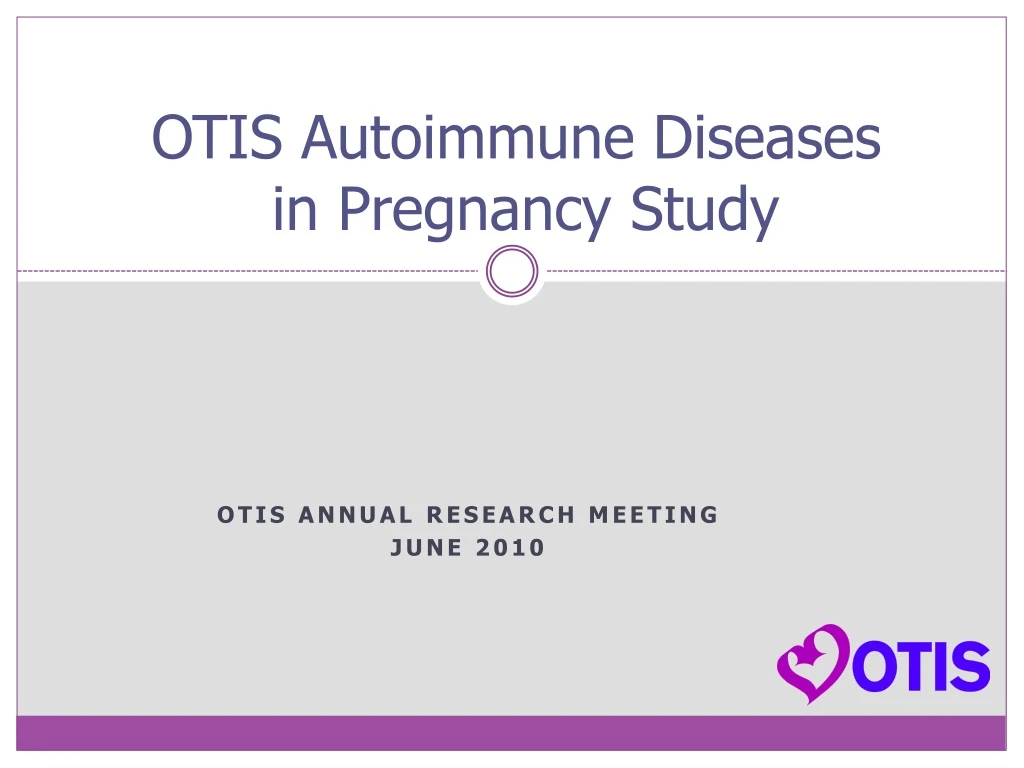 otis autoimmune diseases in pregnancy study