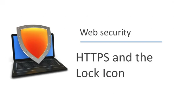 HTTPS and the Lock Icon