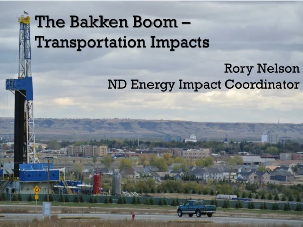 The Bakken Boom – Transportation Impacts