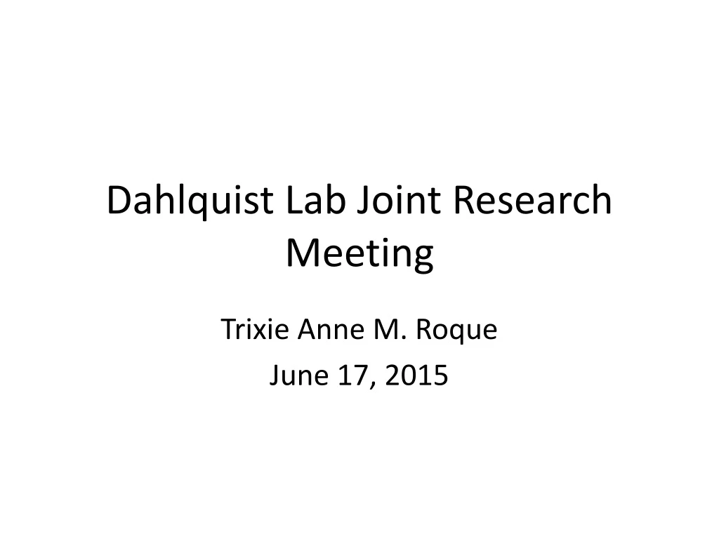 dahlquist lab joint research meeting