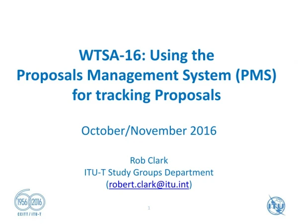 WTSA-16: Using the Proposals Management System (PMS) for tracking Proposals