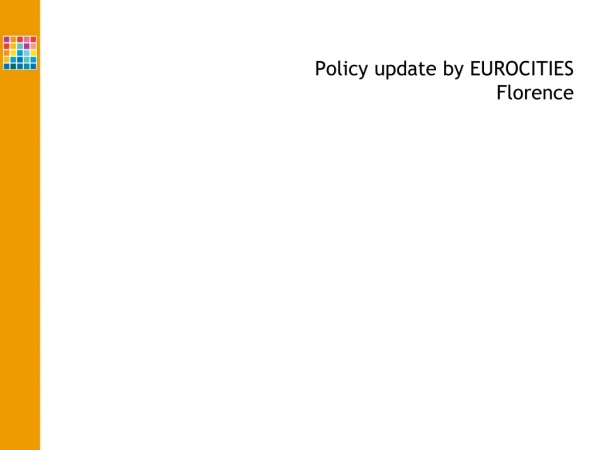 Policy update by EUROCITIES Florence