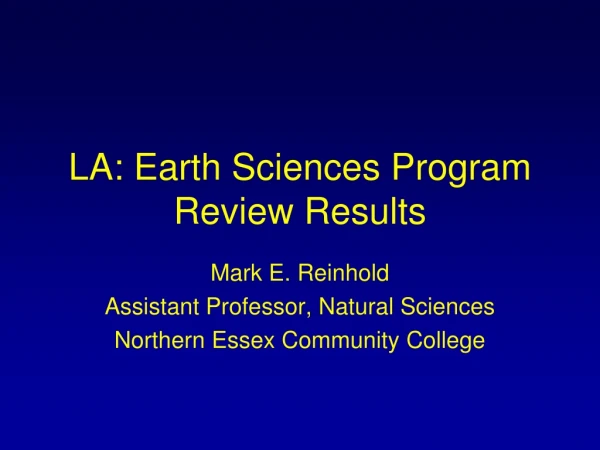 LA: Earth Sciences Program Review Results