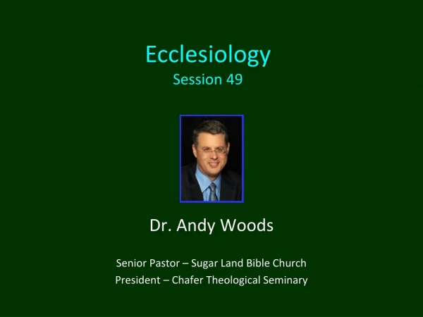 Ecclesiology Session 49