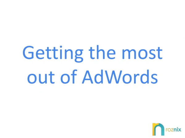 Getting the most out of AdWords