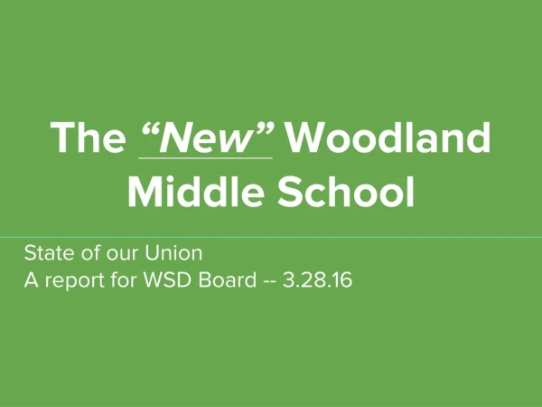 The “New” Woodland Middle School