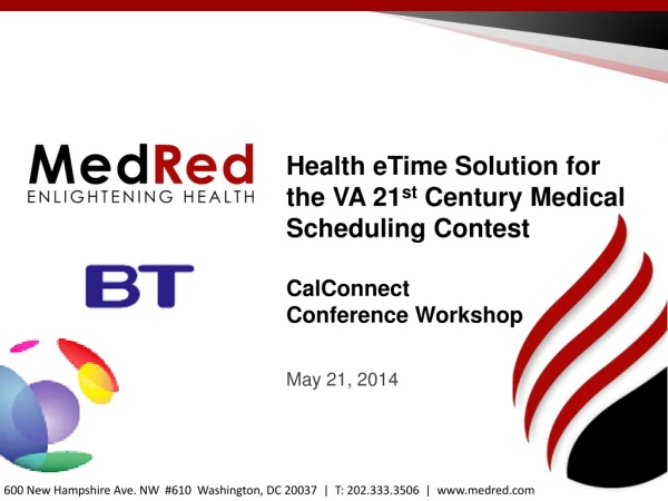 Health eTime Solution for the VA 21 st Century Medical Scheduling Contest CalConnect