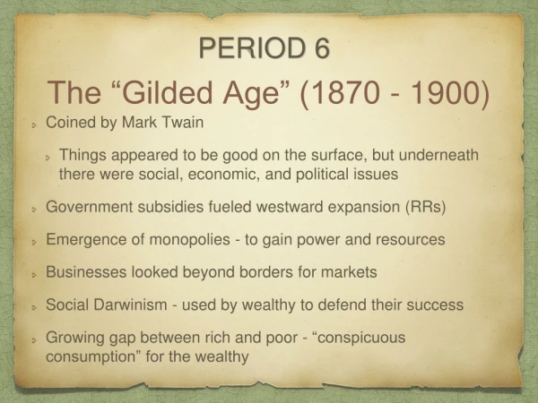 The “Gilded Age” (1870 - 1900)