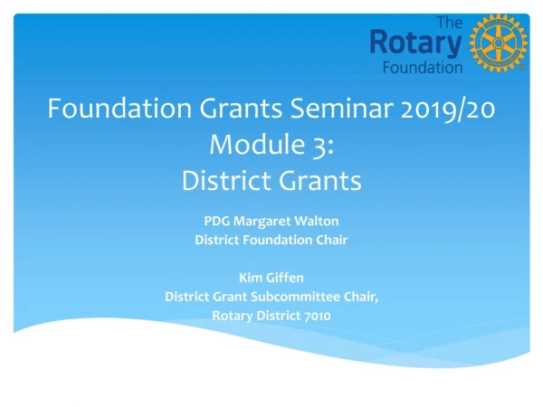 Foundation Grants Seminar 2019/20 Module 3: District Grants