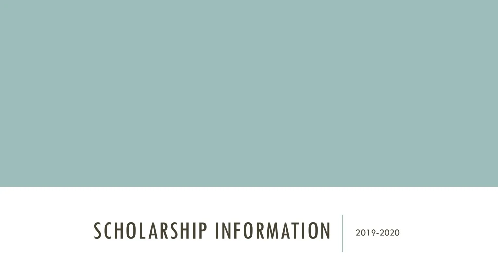 scholarship information