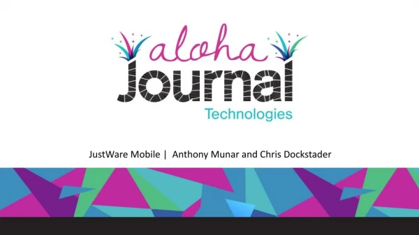 JustWare Mobile | Anthony Munar and Chris Dockstader
