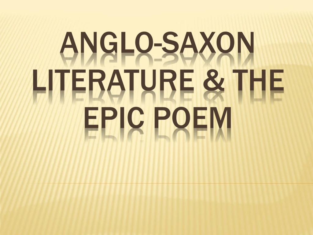 anglo saxon literature the epic poem
