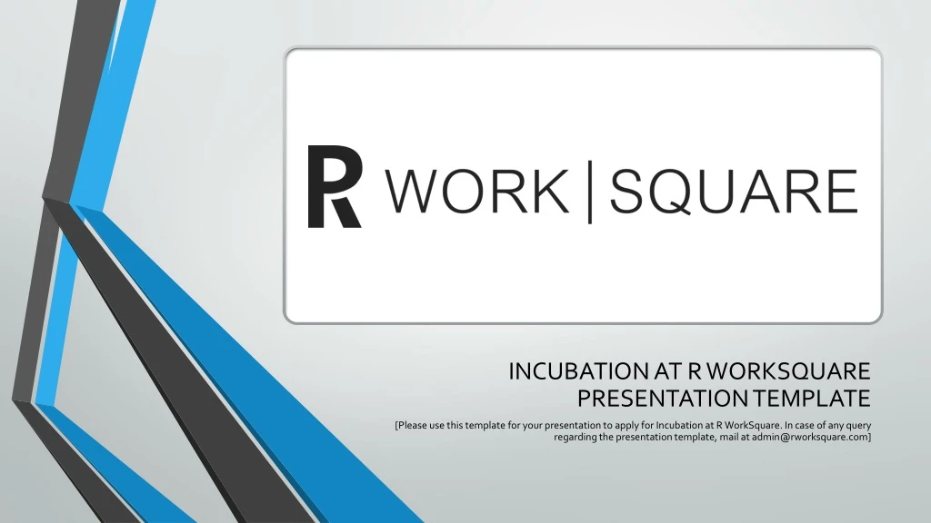 incubation at r worksquare presentation template