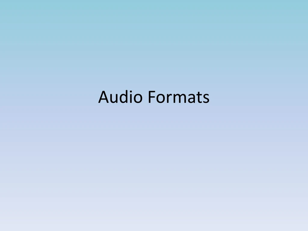 audio formats