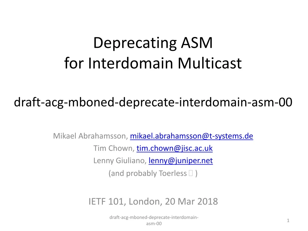 deprecating asm for interdomain multicast draft acg mboned deprecate interdomain asm 00