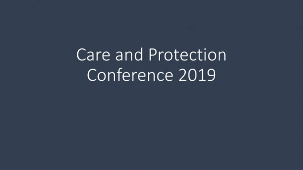 Care and Protection Conference 2019