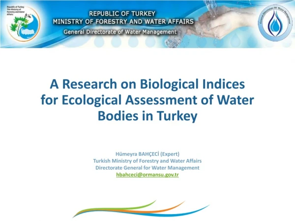 A Research on Biological Indices for Ecological Assessment of Water Bodies in Turkey