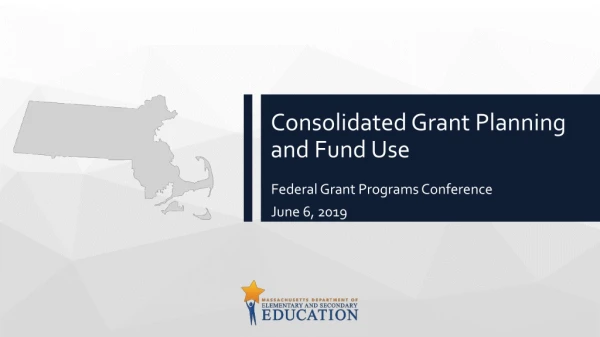 Consolidated Grant Planning and Fund Use