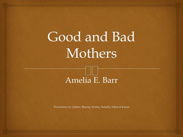 Good and Bad Mothers