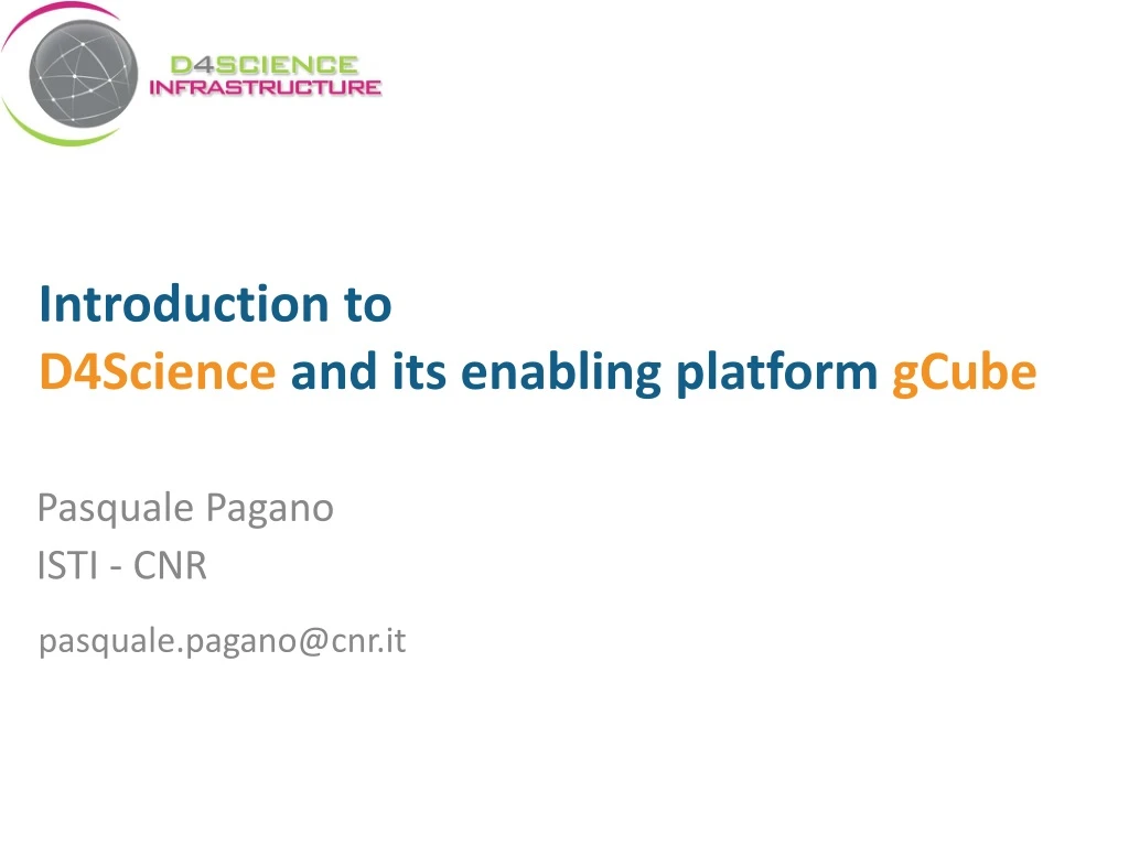 introduction to d4science and its enabling platform gcube