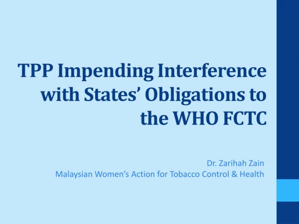 TPP Impending Interference with States’ Obligations to the WHO FCTC