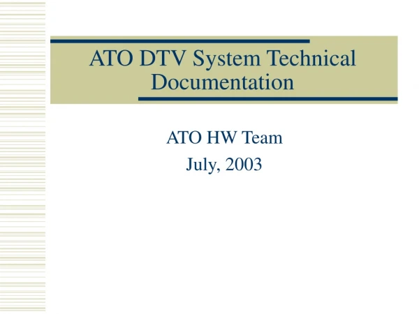 ATO DTV System Technical Documentation